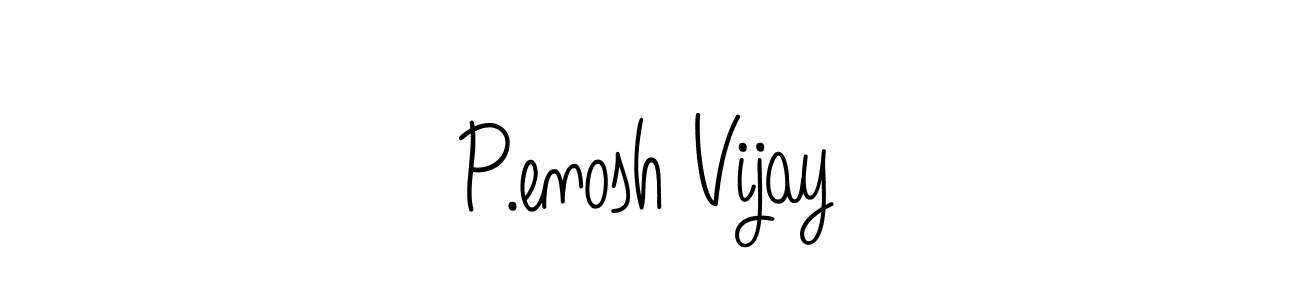 It looks lik you need a new signature style for name P.enosh Vijay. Design unique handwritten (Angelique-Rose-font-FFP) signature with our free signature maker in just a few clicks. P.enosh Vijay signature style 5 images and pictures png