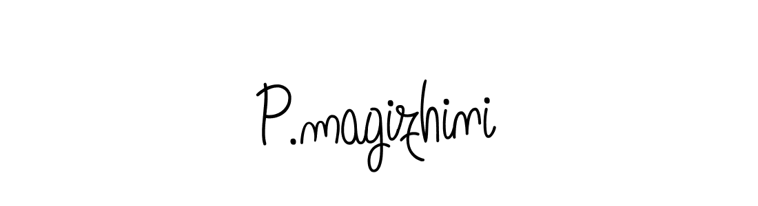 Check out images of Autograph of P.magizhini name. Actor P.magizhini Signature Style. Angelique-Rose-font-FFP is a professional sign style online. P.magizhini signature style 5 images and pictures png