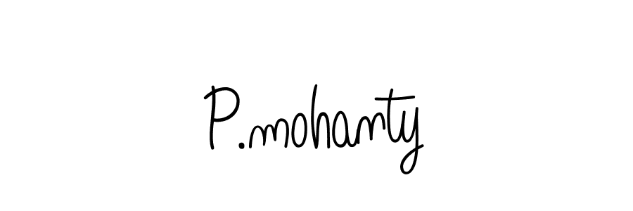 Make a beautiful signature design for name P.mohanty. With this signature (Angelique-Rose-font-FFP) style, you can create a handwritten signature for free. P.mohanty signature style 5 images and pictures png