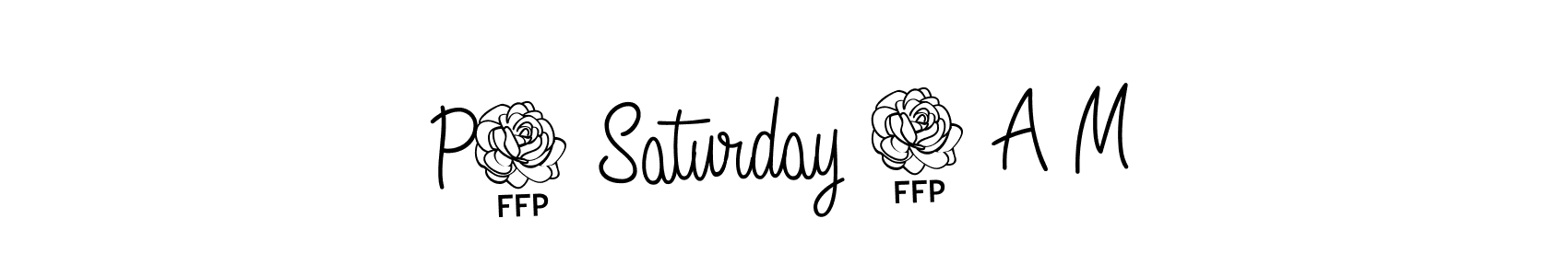 Also we have P9 Saturday 6 A M name is the best signature style. Create professional handwritten signature collection using Angelique-Rose-font-FFP autograph style. P9 Saturday 6 A M signature style 5 images and pictures png