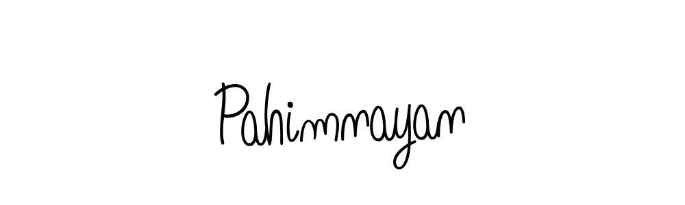 Also we have Pahimnayan name is the best signature style. Create professional handwritten signature collection using Angelique-Rose-font-FFP autograph style. Pahimnayan signature style 5 images and pictures png