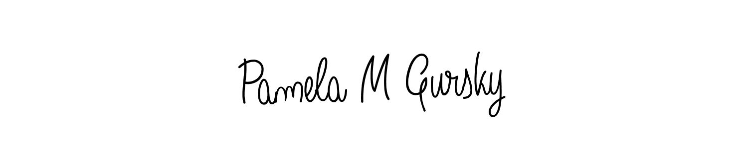 Once you've used our free online signature maker to create your best signature Angelique-Rose-font-FFP style, it's time to enjoy all of the benefits that Pamela M Gursky name signing documents. Pamela M Gursky signature style 5 images and pictures png