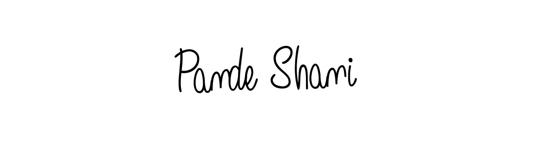 Make a beautiful signature design for name Pande Shani. With this signature (Angelique-Rose-font-FFP) style, you can create a handwritten signature for free. Pande Shani signature style 5 images and pictures png