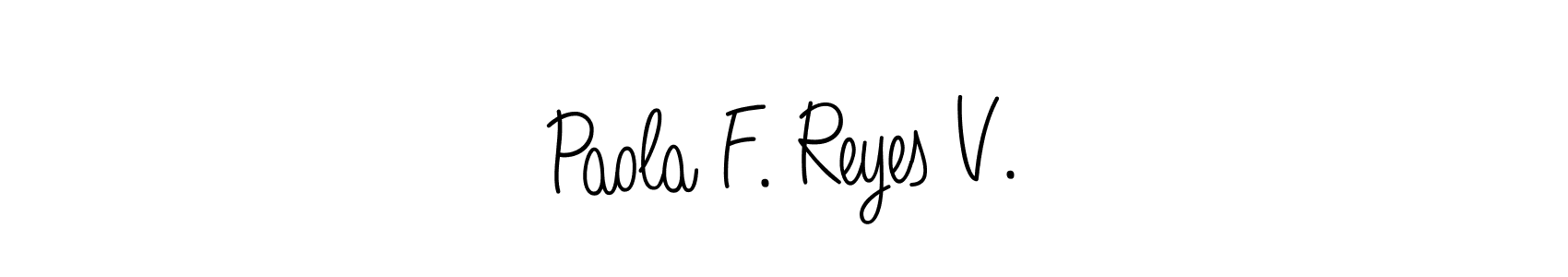 if you are searching for the best signature style for your name Paola F. Reyes V.. so please give up your signature search. here we have designed multiple signature styles  using Angelique-Rose-font-FFP. Paola F. Reyes V. signature style 5 images and pictures png