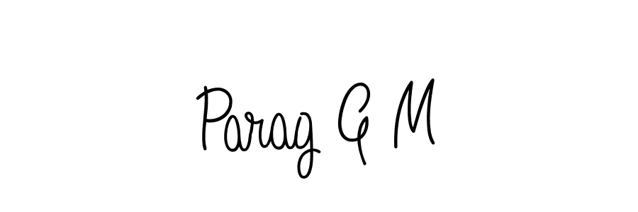 Parag G M stylish signature style. Best Handwritten Sign (Angelique-Rose-font-FFP) for my name. Handwritten Signature Collection Ideas for my name Parag G M. Parag G M signature style 5 images and pictures png