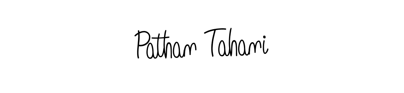 Check out images of Autograph of Pathan Tahani name. Actor Pathan Tahani Signature Style. Angelique-Rose-font-FFP is a professional sign style online. Pathan Tahani signature style 5 images and pictures png
