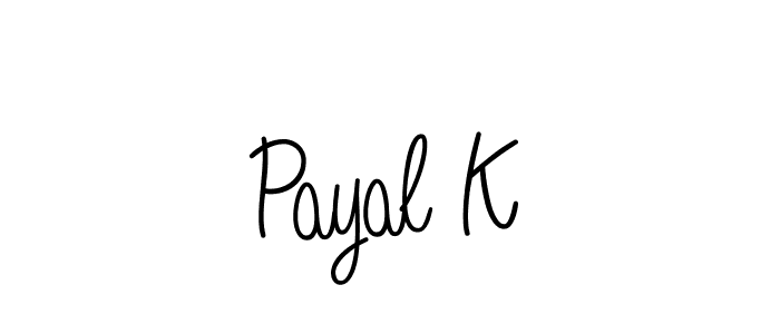 Once you've used our free online signature maker to create your best signature Angelique-Rose-font-FFP style, it's time to enjoy all of the benefits that Payal K name signing documents. Payal K signature style 5 images and pictures png
