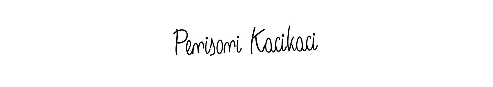 How to make Penisoni Kacikaci name signature. Use Angelique-Rose-font-FFP style for creating short signs online. This is the latest handwritten sign. Penisoni Kacikaci signature style 5 images and pictures png