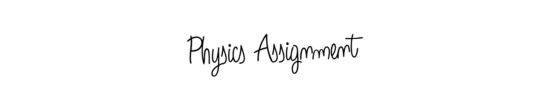 How to Draw Physics Assignment signature style? Angelique-Rose-font-FFP is a latest design signature styles for name Physics Assignment. Physics Assignment signature style 5 images and pictures png