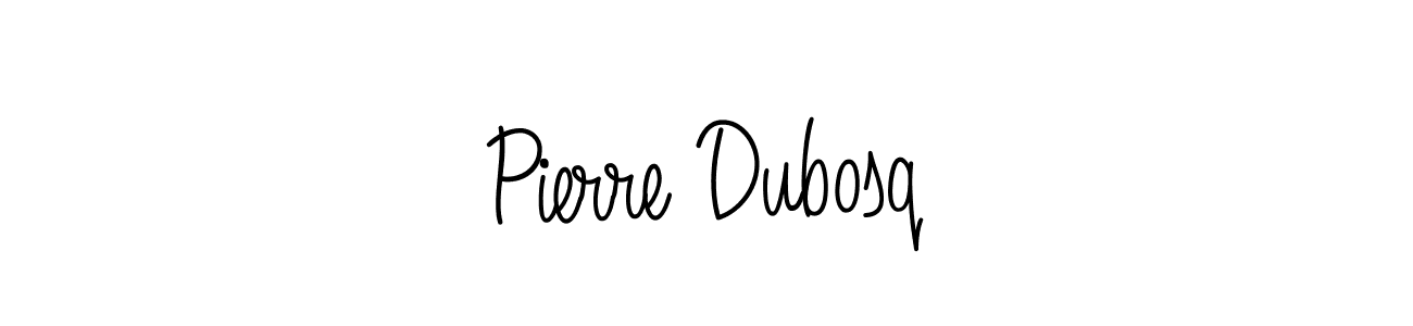 How to make Pierre Dubosq name signature. Use Angelique-Rose-font-FFP style for creating short signs online. This is the latest handwritten sign. Pierre Dubosq signature style 5 images and pictures png