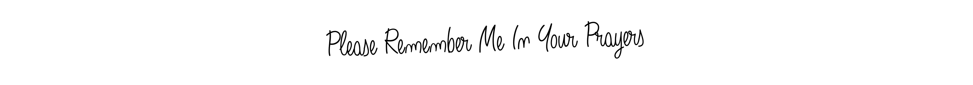 Similarly Angelique-Rose-font-FFP is the best handwritten signature design. Signature creator online .You can use it as an online autograph creator for name Please Remember Me In Your Prayers. Please Remember Me In Your Prayers signature style 5 images and pictures png