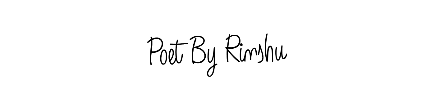 Also You can easily find your signature by using the search form. We will create Poet By Rinshu name handwritten signature images for you free of cost using Angelique-Rose-font-FFP sign style. Poet By Rinshu signature style 5 images and pictures png
