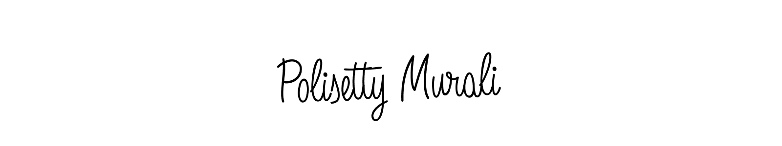 How to make Polisetty Murali signature? Angelique-Rose-font-FFP is a professional autograph style. Create handwritten signature for Polisetty Murali name. Polisetty Murali signature style 5 images and pictures png