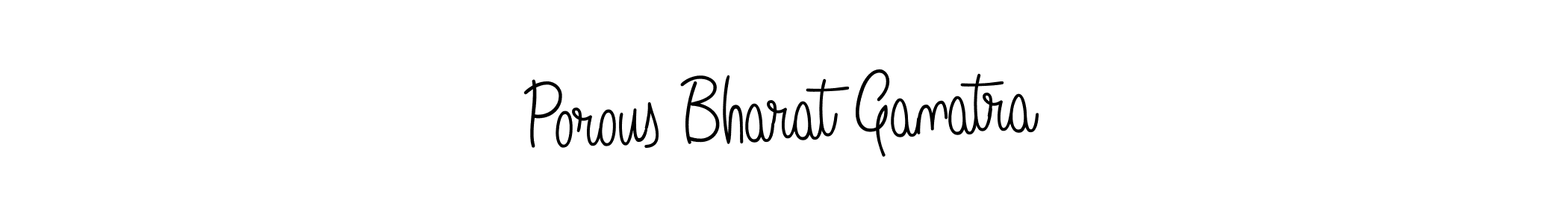Design your own signature with our free online signature maker. With this signature software, you can create a handwritten (Angelique-Rose-font-FFP) signature for name Porous Bharat Ganatra. Porous Bharat Ganatra signature style 5 images and pictures png