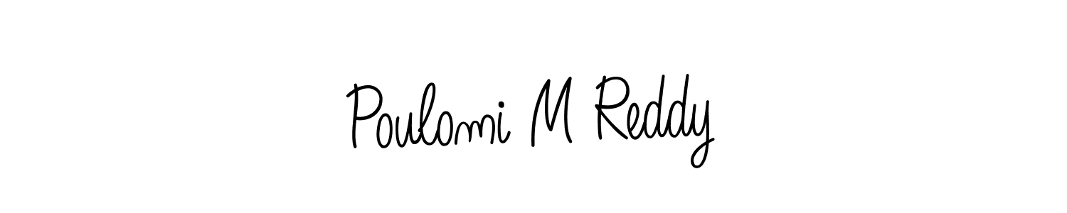 Design your own signature with our free online signature maker. With this signature software, you can create a handwritten (Angelique-Rose-font-FFP) signature for name Poulomi M Reddy. Poulomi M Reddy signature style 5 images and pictures png
