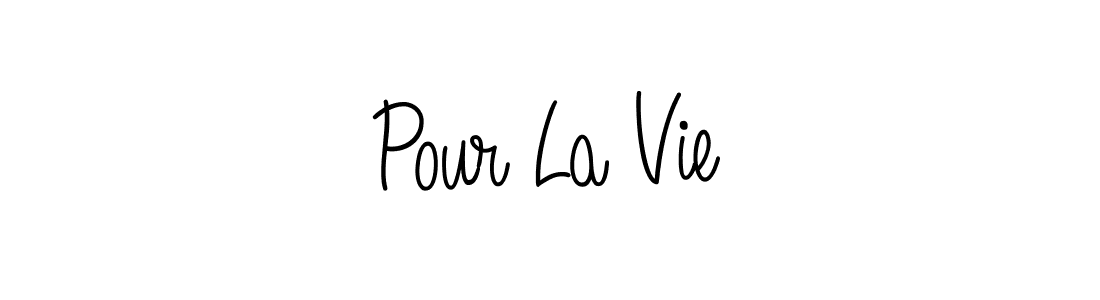 Make a beautiful signature design for name Pour La Vie. With this signature (Angelique-Rose-font-FFP) style, you can create a handwritten signature for free. Pour La Vie signature style 5 images and pictures png