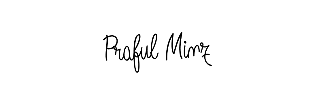 How to make Praful Minz signature? Angelique-Rose-font-FFP is a professional autograph style. Create handwritten signature for Praful Minz name. Praful Minz signature style 5 images and pictures png