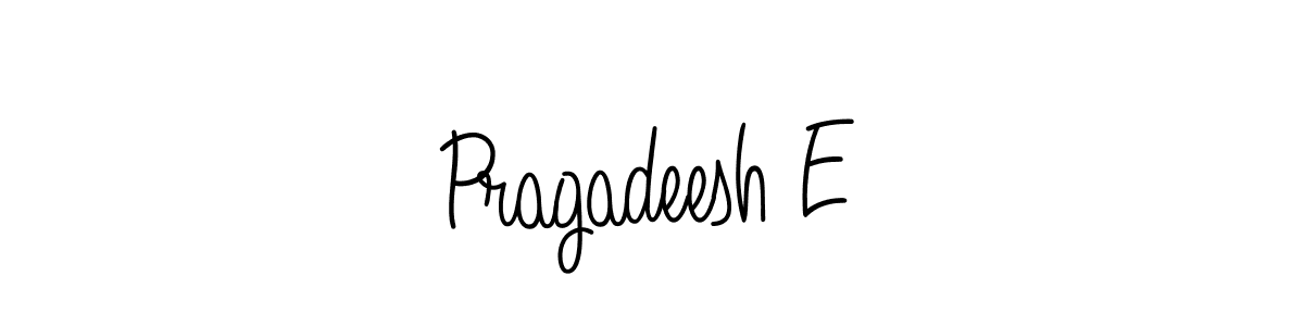 Also we have Pragadeesh E name is the best signature style. Create professional handwritten signature collection using Angelique-Rose-font-FFP autograph style. Pragadeesh E signature style 5 images and pictures png