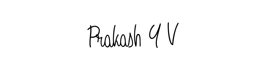 Make a beautiful signature design for name Prakash Y V. With this signature (Angelique-Rose-font-FFP) style, you can create a handwritten signature for free. Prakash Y V signature style 5 images and pictures png