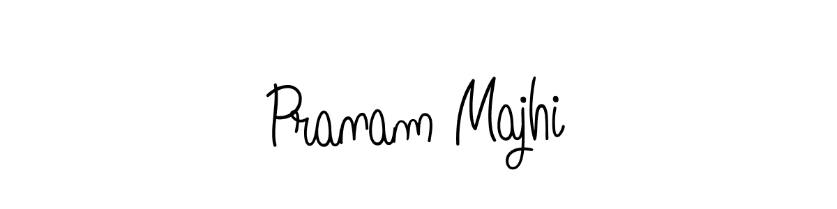 Make a beautiful signature design for name Pranam Majhi. With this signature (Angelique-Rose-font-FFP) style, you can create a handwritten signature for free. Pranam Majhi signature style 5 images and pictures png