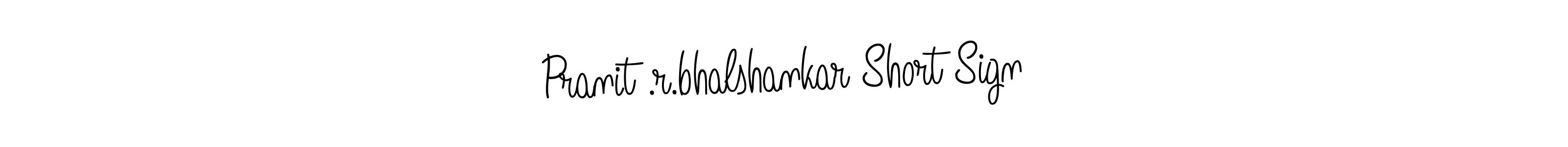 Pranit .r.bhalshankar Short Sign stylish signature style. Best Handwritten Sign (Angelique-Rose-font-FFP) for my name. Handwritten Signature Collection Ideas for my name Pranit .r.bhalshankar Short Sign. Pranit .r.bhalshankar Short Sign signature style 5 images and pictures png