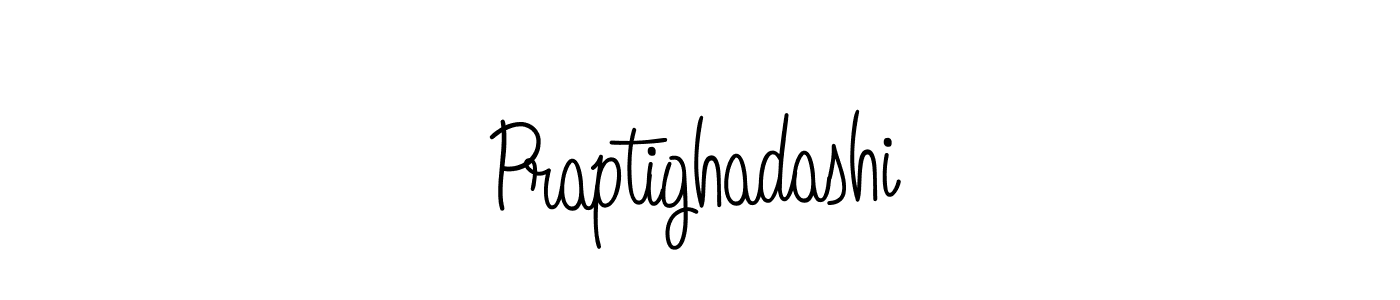 Make a beautiful signature design for name Praptighadashi. With this signature (Angelique-Rose-font-FFP) style, you can create a handwritten signature for free. Praptighadashi signature style 5 images and pictures png