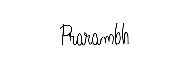 Create a beautiful signature design for name Prarambh. With this signature (Angelique-Rose-font-FFP) fonts, you can make a handwritten signature for free. Prarambh signature style 5 images and pictures png