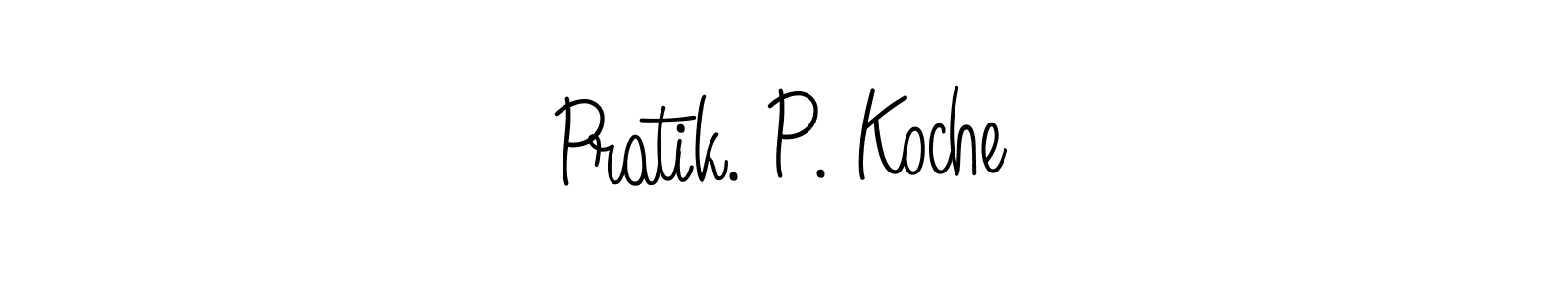 See photos of Pratik. P. Koche official signature by Spectra . Check more albums & portfolios. Read reviews & check more about Angelique-Rose-font-FFP font. Pratik. P. Koche signature style 5 images and pictures png