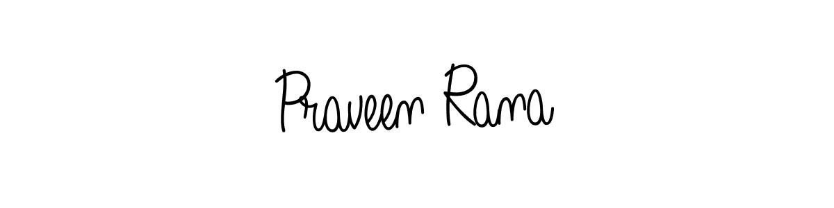 Create a beautiful signature design for name Praveen Rana. With this signature (Angelique-Rose-font-FFP) fonts, you can make a handwritten signature for free. Praveen Rana signature style 5 images and pictures png
