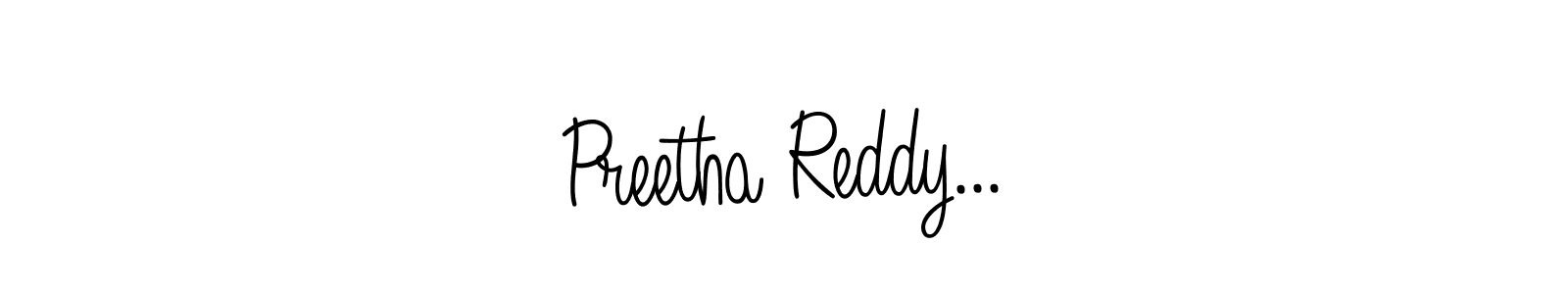 Make a beautiful signature design for name Preetha Reddy.... With this signature (Angelique-Rose-font-FFP) style, you can create a handwritten signature for free. Preetha Reddy... signature style 5 images and pictures png