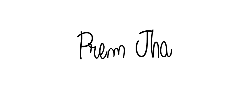 Make a short Prem Jha signature style. Manage your documents anywhere anytime using Angelique-Rose-font-FFP. Create and add eSignatures, submit forms, share and send files easily. Prem Jha signature style 5 images and pictures png