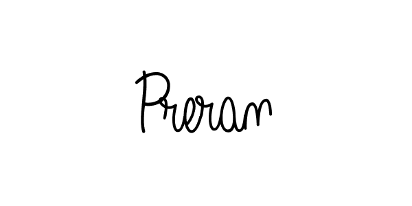 You should practise on your own different ways (Angelique-Rose-font-FFP) to write your name (Preran) in signature. don't let someone else do it for you. Preran signature style 5 images and pictures png