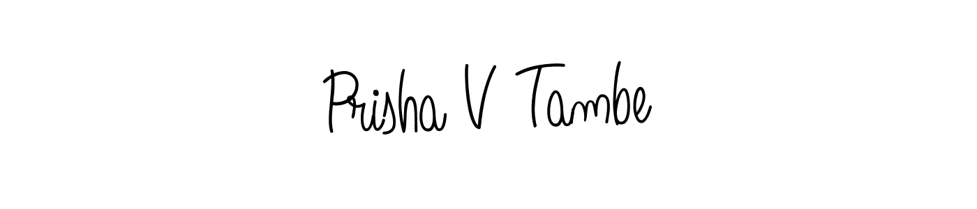 Design your own signature with our free online signature maker. With this signature software, you can create a handwritten (Angelique-Rose-font-FFP) signature for name Prisha V Tambe. Prisha V Tambe signature style 5 images and pictures png