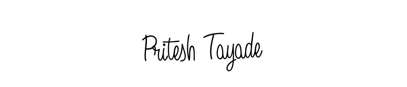 Make a short Pritesh Tayade signature style. Manage your documents anywhere anytime using Angelique-Rose-font-FFP. Create and add eSignatures, submit forms, share and send files easily. Pritesh Tayade signature style 5 images and pictures png
