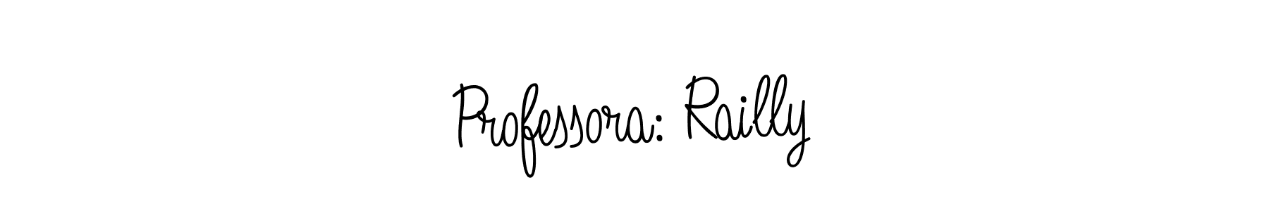 Here are the top 10 professional signature styles for the name Professora: Railly. These are the best autograph styles you can use for your name. Professora: Railly signature style 5 images and pictures png