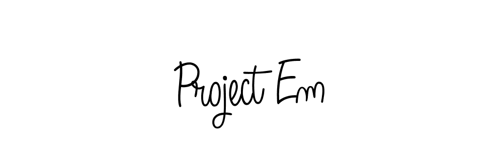 Also we have Project Em name is the best signature style. Create professional handwritten signature collection using Angelique-Rose-font-FFP autograph style. Project Em signature style 5 images and pictures png