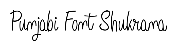 Also we have Punjabi Font Shukrana name is the best signature style. Create professional handwritten signature collection using Angelique-Rose-font-FFP autograph style. Punjabi Font Shukrana signature style 5 images and pictures png