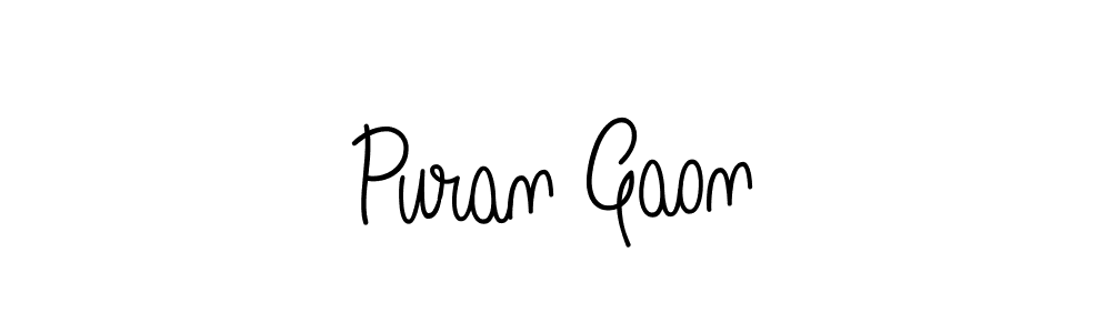 How to make Puran Gaon signature? Angelique-Rose-font-FFP is a professional autograph style. Create handwritten signature for Puran Gaon name. Puran Gaon signature style 5 images and pictures png