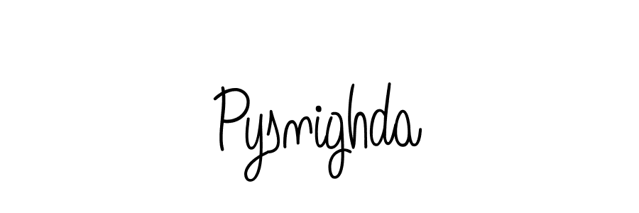 You should practise on your own different ways (Angelique-Rose-font-FFP) to write your name (Pysnighda) in signature. don't let someone else do it for you. Pysnighda signature style 5 images and pictures png