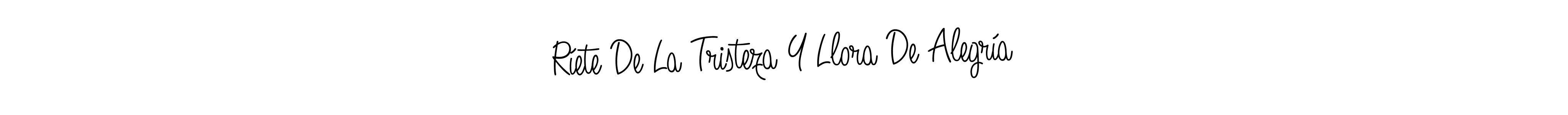 if you are searching for the best signature style for your name Ríete De La Tristeza Y Llora De Alegría. so please give up your signature search. here we have designed multiple signature styles  using Angelique-Rose-font-FFP. Ríete De La Tristeza Y Llora De Alegría signature style 5 images and pictures png