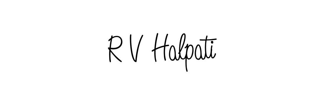 Make a beautiful signature design for name R V Halpati. With this signature (Angelique-Rose-font-FFP) style, you can create a handwritten signature for free. R V Halpati signature style 5 images and pictures png