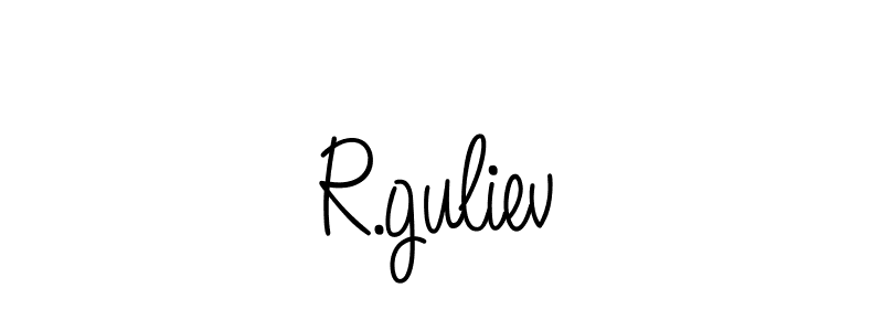 How to Draw R.guliev signature style? Angelique-Rose-font-FFP is a latest design signature styles for name R.guliev. R.guliev signature style 5 images and pictures png