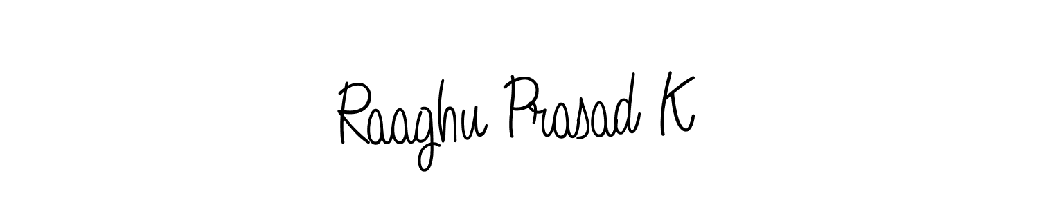 Make a short Raaghu Prasad K signature style. Manage your documents anywhere anytime using Angelique-Rose-font-FFP. Create and add eSignatures, submit forms, share and send files easily. Raaghu Prasad K signature style 5 images and pictures png