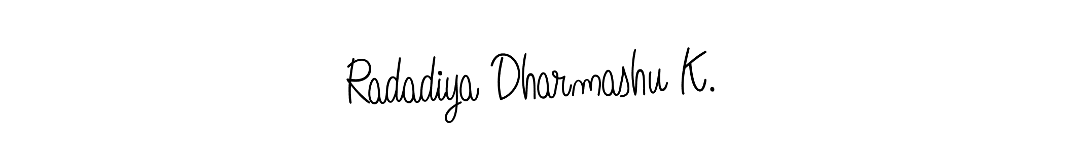 It looks lik you need a new signature style for name Radadiya Dharmashu K.. Design unique handwritten (Angelique-Rose-font-FFP) signature with our free signature maker in just a few clicks. Radadiya Dharmashu K. signature style 5 images and pictures png