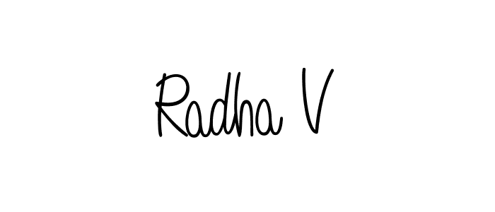 It looks lik you need a new signature style for name Radha V. Design unique handwritten (Angelique-Rose-font-FFP) signature with our free signature maker in just a few clicks. Radha V signature style 5 images and pictures png