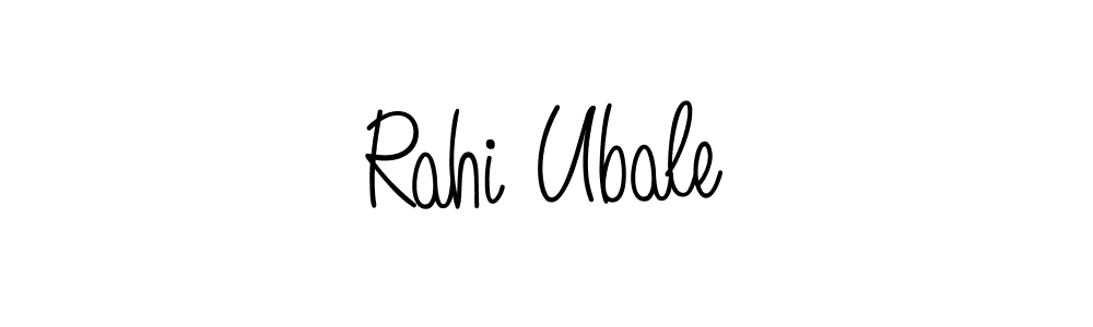 How to make Rahi Ubale name signature. Use Angelique-Rose-font-FFP style for creating short signs online. This is the latest handwritten sign. Rahi Ubale signature style 5 images and pictures png