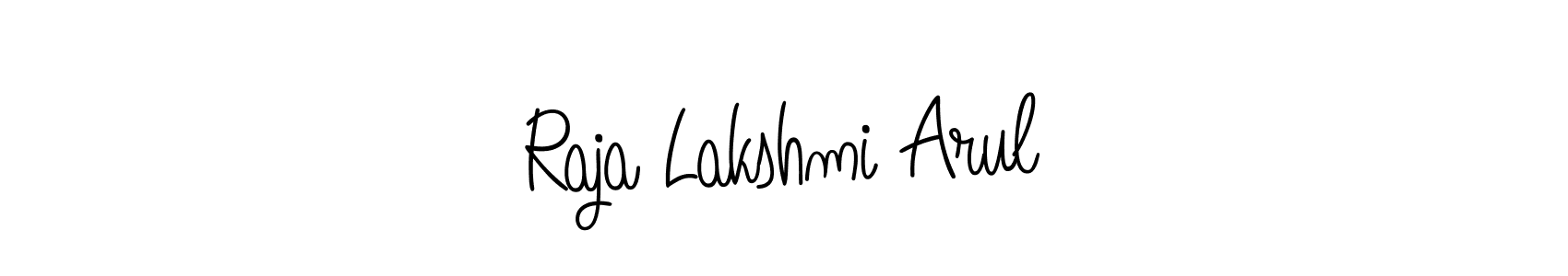 Once you've used our free online signature maker to create your best signature Angelique-Rose-font-FFP style, it's time to enjoy all of the benefits that Raja Lakshmi Arul name signing documents. Raja Lakshmi Arul signature style 5 images and pictures png