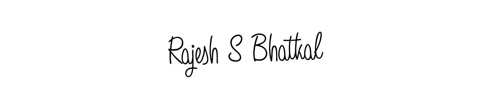 Create a beautiful signature design for name Rajesh S Bhatkal. With this signature (Angelique-Rose-font-FFP) fonts, you can make a handwritten signature for free. Rajesh S Bhatkal signature style 5 images and pictures png