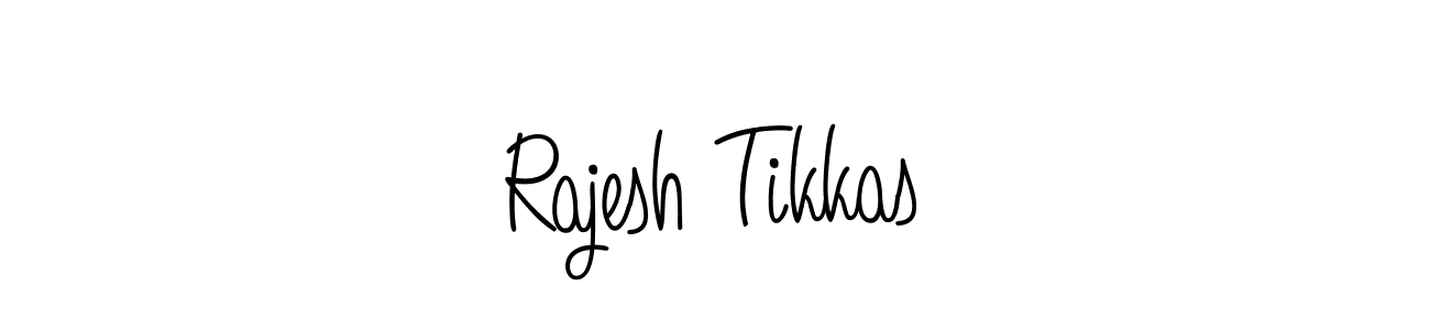 Rajesh Tikkas stylish signature style. Best Handwritten Sign (Angelique-Rose-font-FFP) for my name. Handwritten Signature Collection Ideas for my name Rajesh Tikkas. Rajesh Tikkas signature style 5 images and pictures png