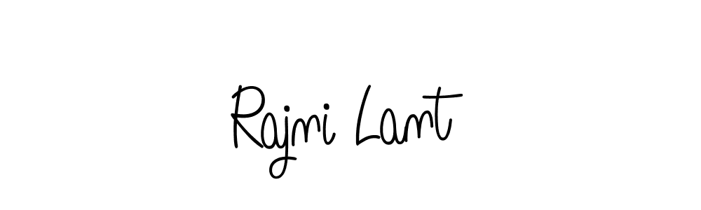 How to make Rajni Lant signature? Angelique-Rose-font-FFP is a professional autograph style. Create handwritten signature for Rajni Lant name. Rajni Lant signature style 5 images and pictures png